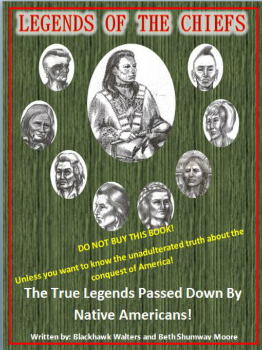 Cover image for Legends of the Chiefs: the True Legends Passed Down by Native Americans